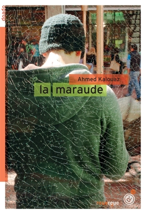 La maraude - Ahmed Kalouaz