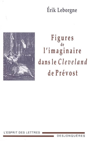 Figures de l'imaginaire dans le Cleveland de Prévost - Erik Leborgne