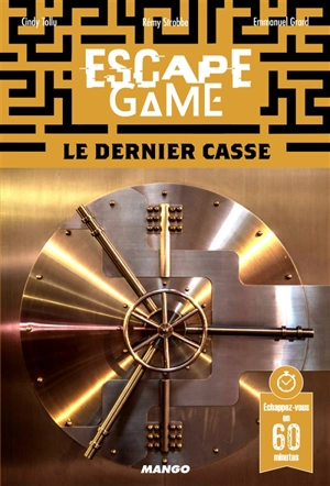 Escape game : le dernier casse - Cindy Tollu