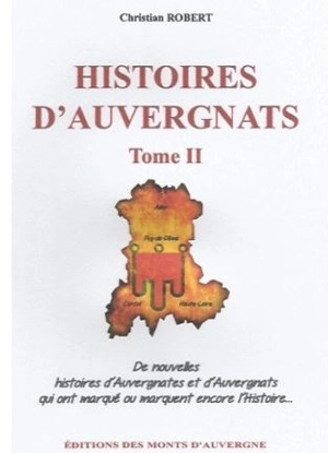 Histoires d'Auvergnats. Vol. 2 - Christian Robert