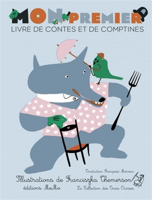 Mon premier livre de contes et de comptines - Franciszka Themerson