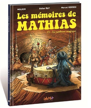 Les mémoires de Mathias. Vol. 1. Le tambour magique - Moloch