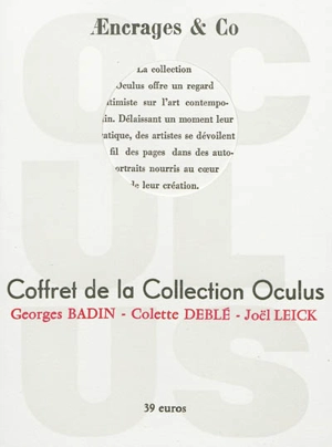 Coffret de la collection Oculus : Georges Badin, Colette Deblé, Joël Leick - Georges Badin
