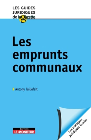 Les emprunts communaux - Antony Taillefait