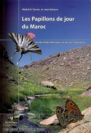 Les papillons de jour du Maroc : guide d'identification et de bio-indication - Michel R. Tarrier