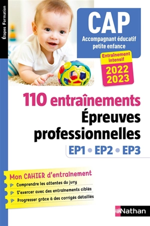 110 entraînements, épreuves professionnelles EP1, EP2, EP3 : CAP accompagnant éducatif petite enfance : entraînement intensif 2022-2023 - Louisa Rebih