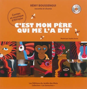 C'est mon père qui me l'a dit : contes et musique d'Afrique - Rémy Boussengui