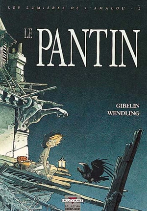 Les lumières de l'Amalou. Vol. 2. Le Pantin - Christophe Gibelin