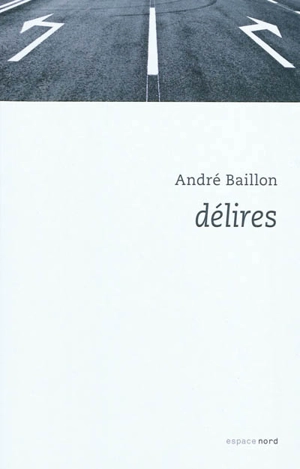 Délires - André Baillon