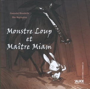 Monstre loup et Maître Miam - Mei Boyington