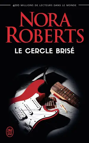 Le cercle brisé - Nora Roberts