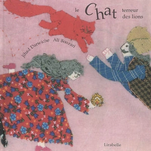 Le chat, terreur des lions - Jihad Darwiche