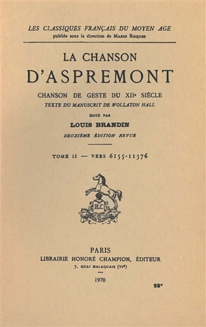 La chanson d'Aspremont : chanson de geste du XIIe siècle, texte manuscrit de Wollaton Hall. Vol. 2. Vers 6155-11376