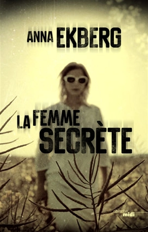 La femme secrète - Anna Ekberg