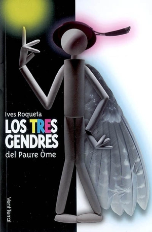 Los tres gendres del Paure Ome : conte-teatre - Yves Rouquette