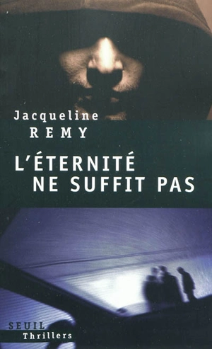 L'éternité ne suffit pas - Jacqueline Remy