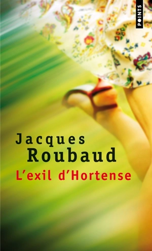 L'exil d'Hortense - Jacques Roubaud