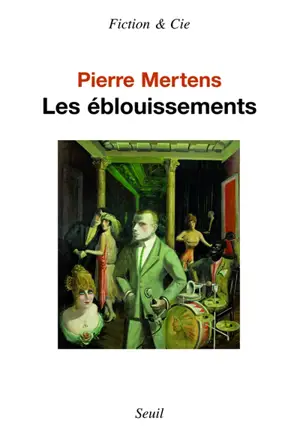 Les éblouissements - Pierre Mertens
