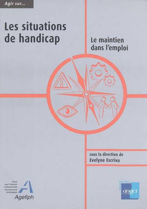 Les situations de handicap : le maintien dans l'emploi