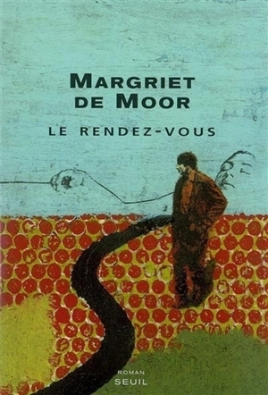 Le rendez-vous - Margriet de Moor