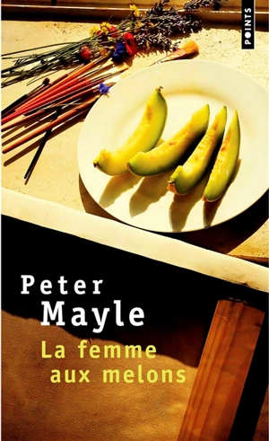 La femme aux melons - Peter Mayle