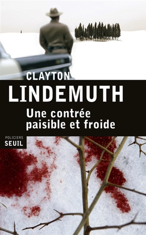 Une contrée paisible et froide - Clayton Lindemuth