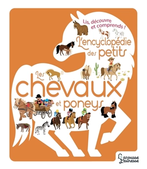 Les chevaux et poneys : lis, découvre et comprends ! - Sylvie Bézuel