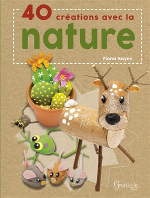 40 créations avec la nature - Fiona Hayes