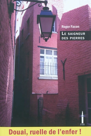 Le saigneur de pierres - Roger Facon