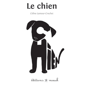 Le chien - Céline Lamour-Crochet