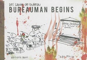 Les lapins de bureau. Vol. 5. Bureauman begins - Phiip