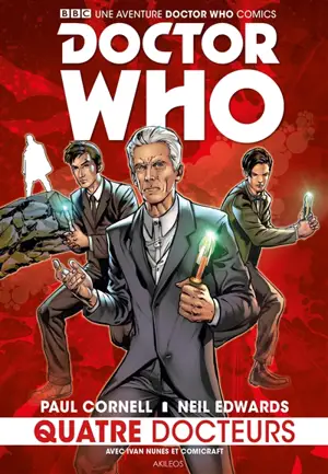 Doctor Who : quatre docteurs. Vol. 1 - Paul Cornell