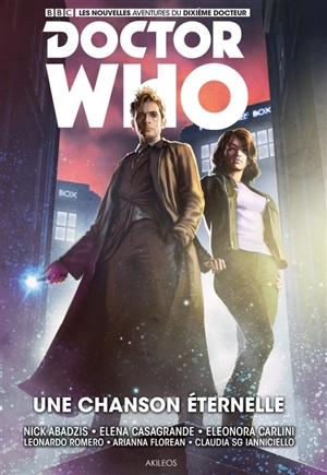 Doctor Who. Les nouvelles aventures du dixième docteur. Vol. 4. Une chanson éternelle - Nick Abdazis