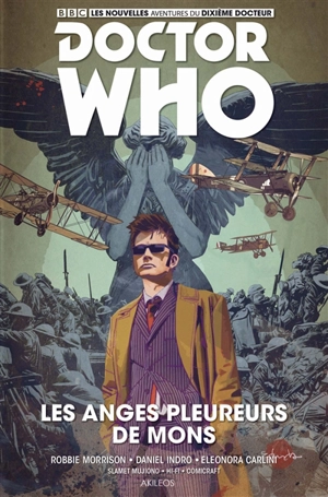 Doctor Who. Les nouvelles aventures du dixième docteur. Vol. 2. Les anges pleureurs de Mons - Robbie Morrison