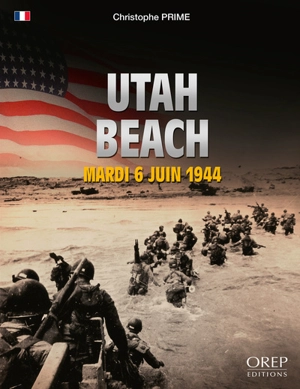 Utah Beach : mardi 6 juin 1944 - Christophe Prime