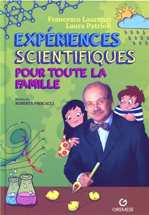 Expériences scientifiques pour toute la famille - Francesco Laurenzi