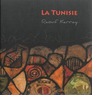 La Tunisie - Raouf Karray