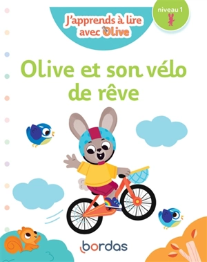 Olive et son vélo de rêve : niveau 1 - Nicole Amram