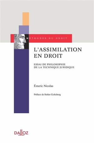 L'assimilation en droit : essai de philosophie de la technique juridique - Emeric Nicolas