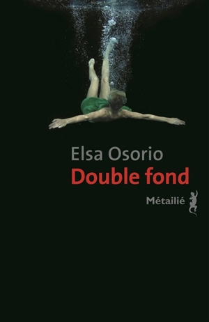 Double fond - Elsa Osorio