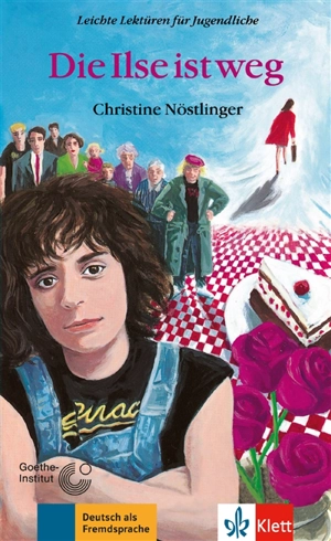 Die Ilse ist weg - Christine Nöstlinger