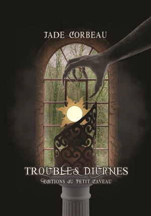 Troubles diurnes - Jade Corbeau