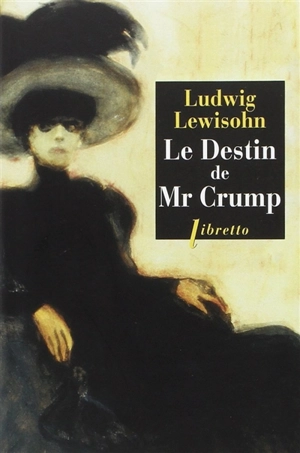 Le destin de Mr Crump - Ludwig Lewisohn