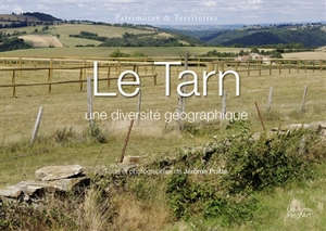 Le Tarn : une diversité géographique - Jérôme Poitte