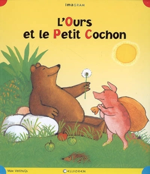 L'ours et le petit cochon - Max Velthuĳs