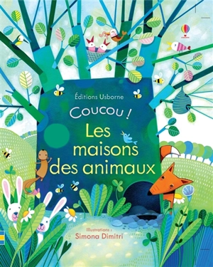 Coucou !. Les maisons des animaux - Anna Milbourne