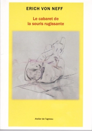 Le cabaret de la souris rugissante. The cabaret of the roaring mouse - Erich Viktor Von Neff