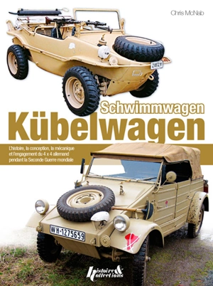 VW Kübelwagen Schwimmwagen, VW type 82 Kübelwagen (1940-45) / VW type 128/166 Schwimmwagen (1942-44) : manuel Haynes : comprendre la conception, la construction et le fonctionnement de véhicules militaires allemands typiques de la Seconde guerre mond - Chris McNab