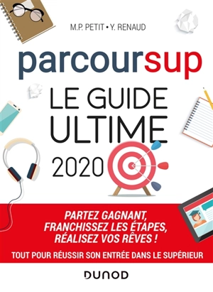 Parcoursup : le guide ultime 2020 - Marie-Pierre Petit