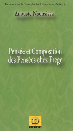 Pensée et composition des pensées chez Frege - Auguste Nsonsissa